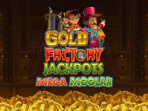 Gold Factory Jackpots Mega Moolah Bwin